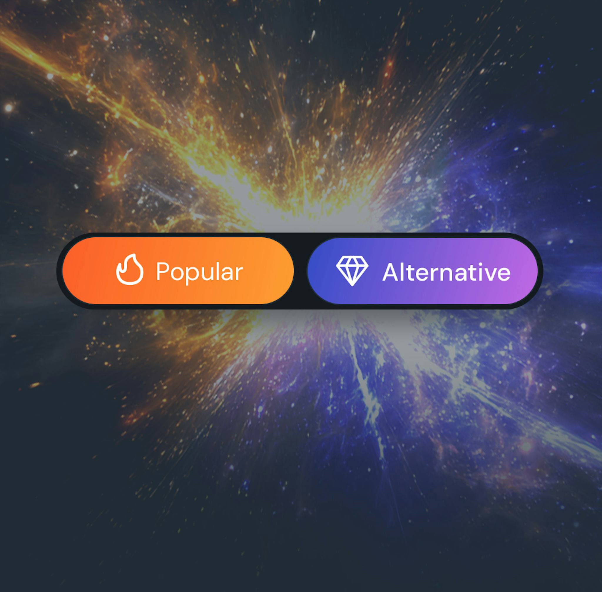 An image of a toggle switch, showing a choice between "Popular" and "Alternative".