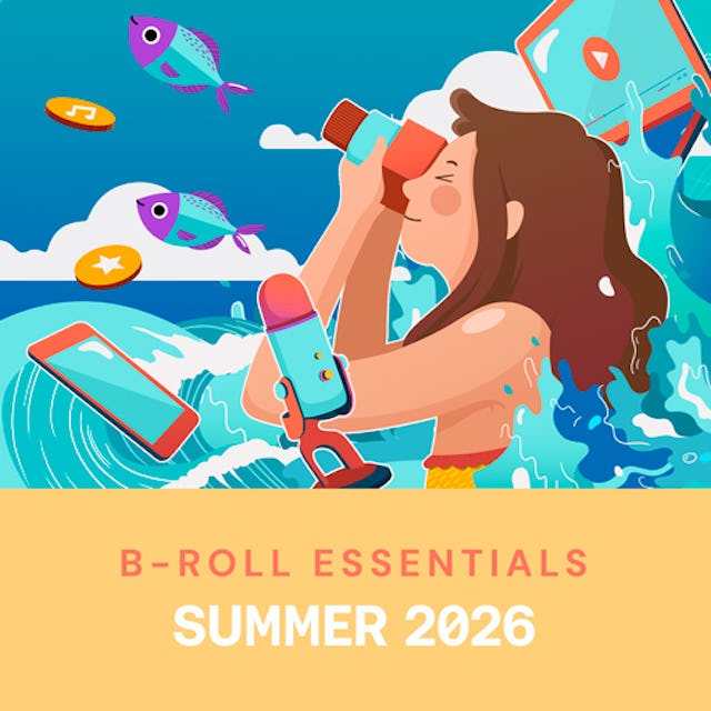 B-Roll Essentials - Summer 2025 cover image