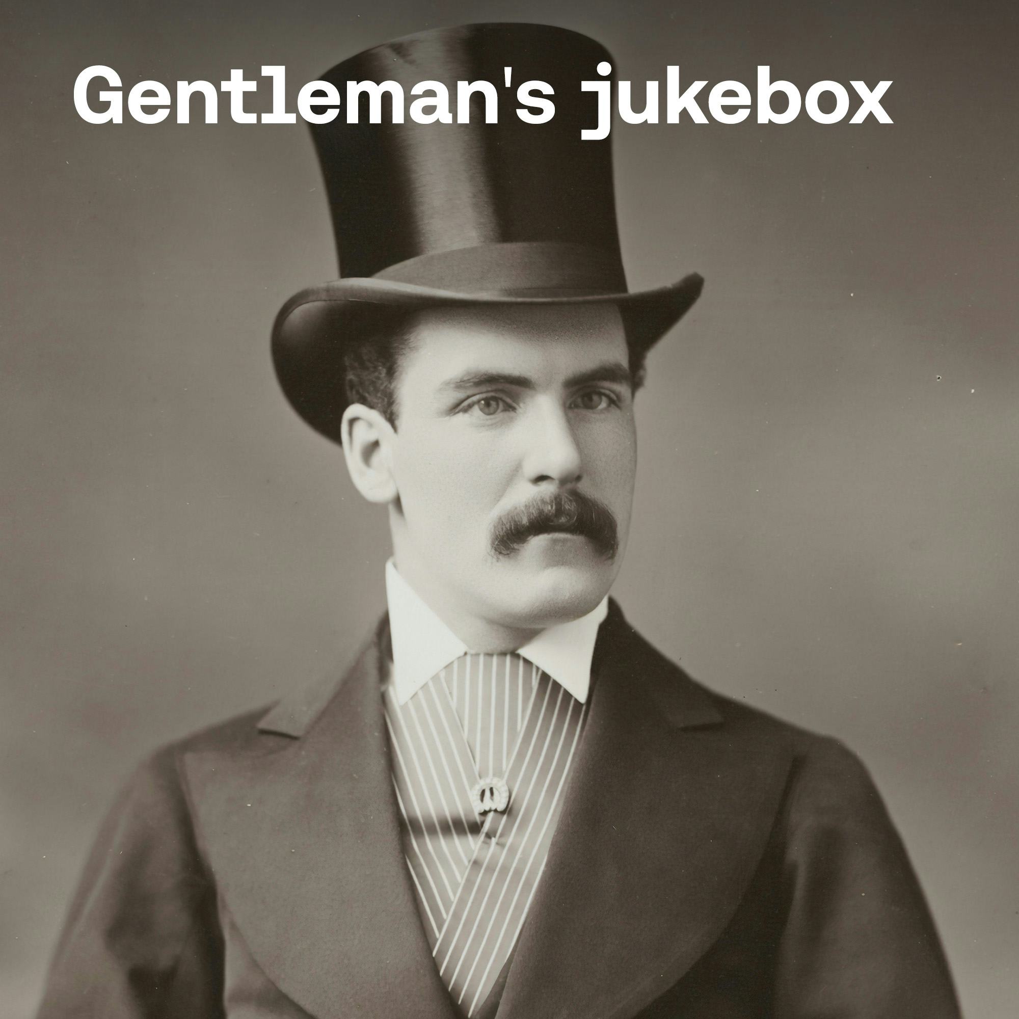 Gentleman's Jukebox