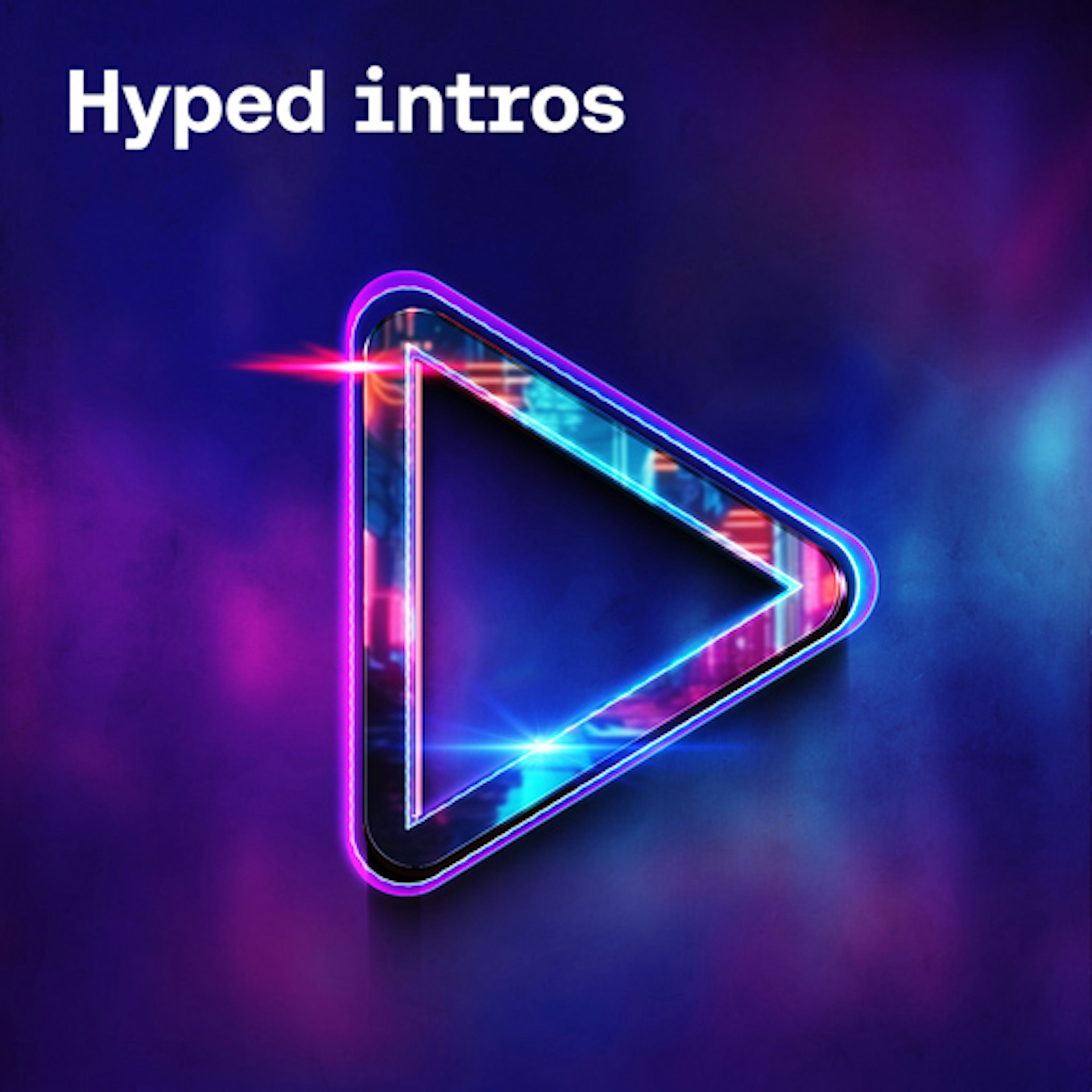 Hyped Intros