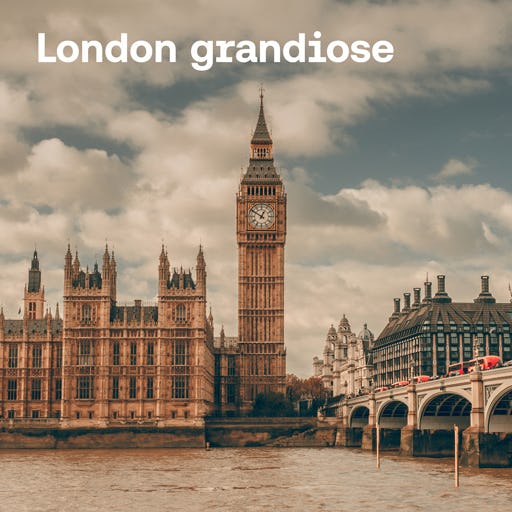 London Grandiose