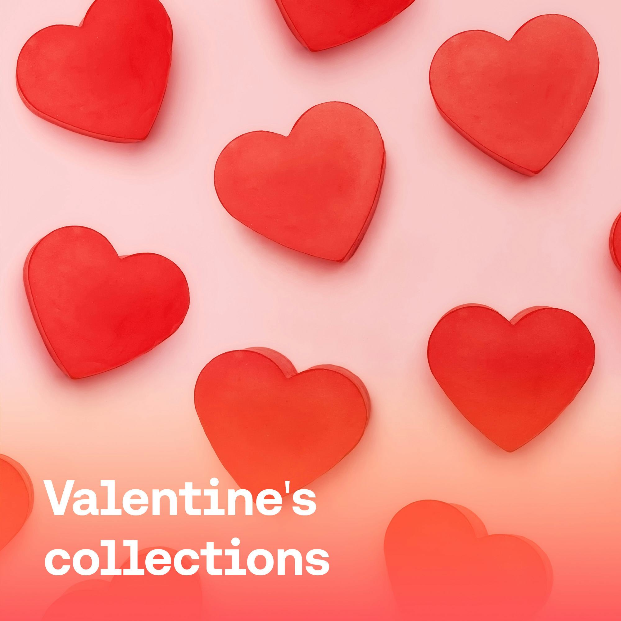 Valentine's collections