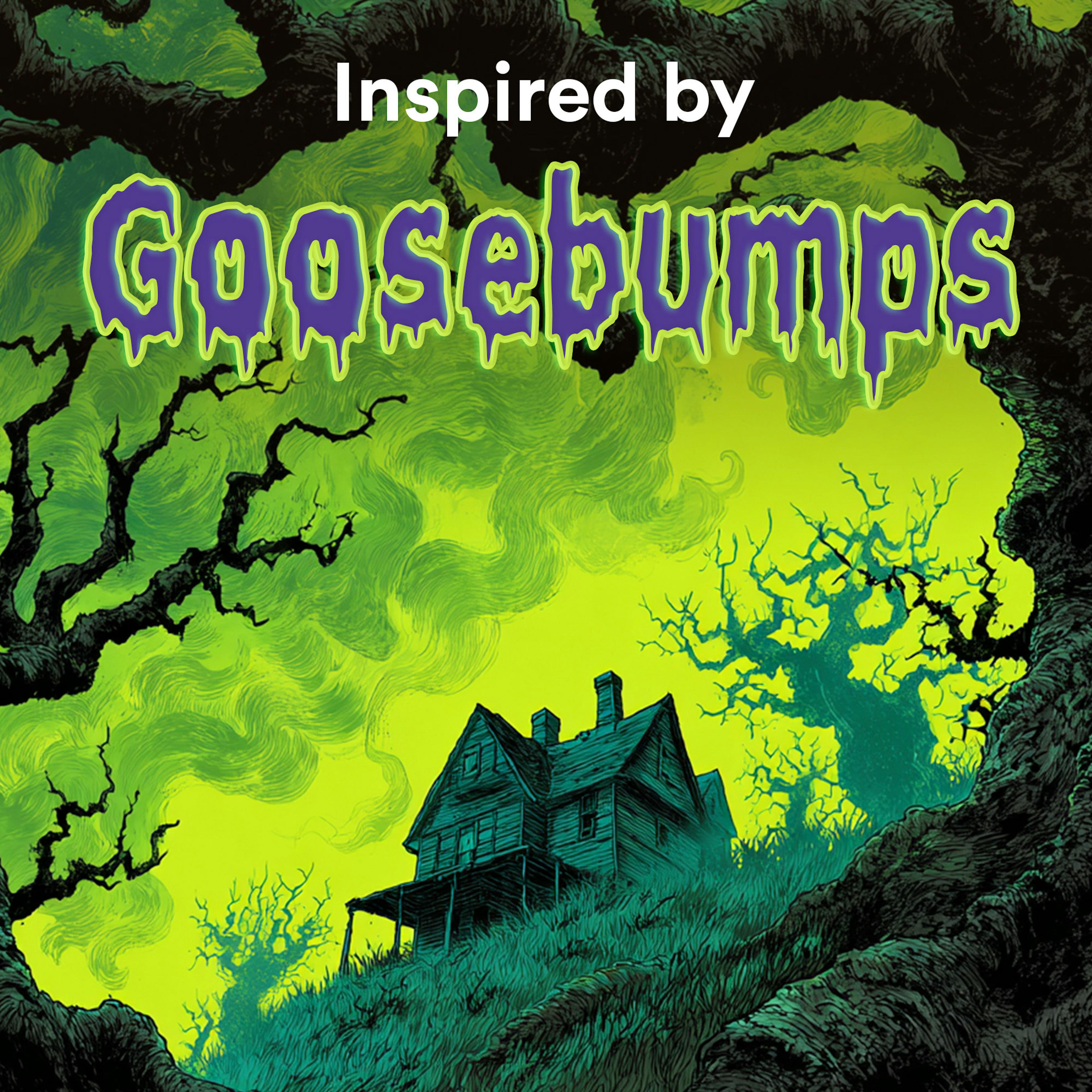 Inspired by Goosebumps