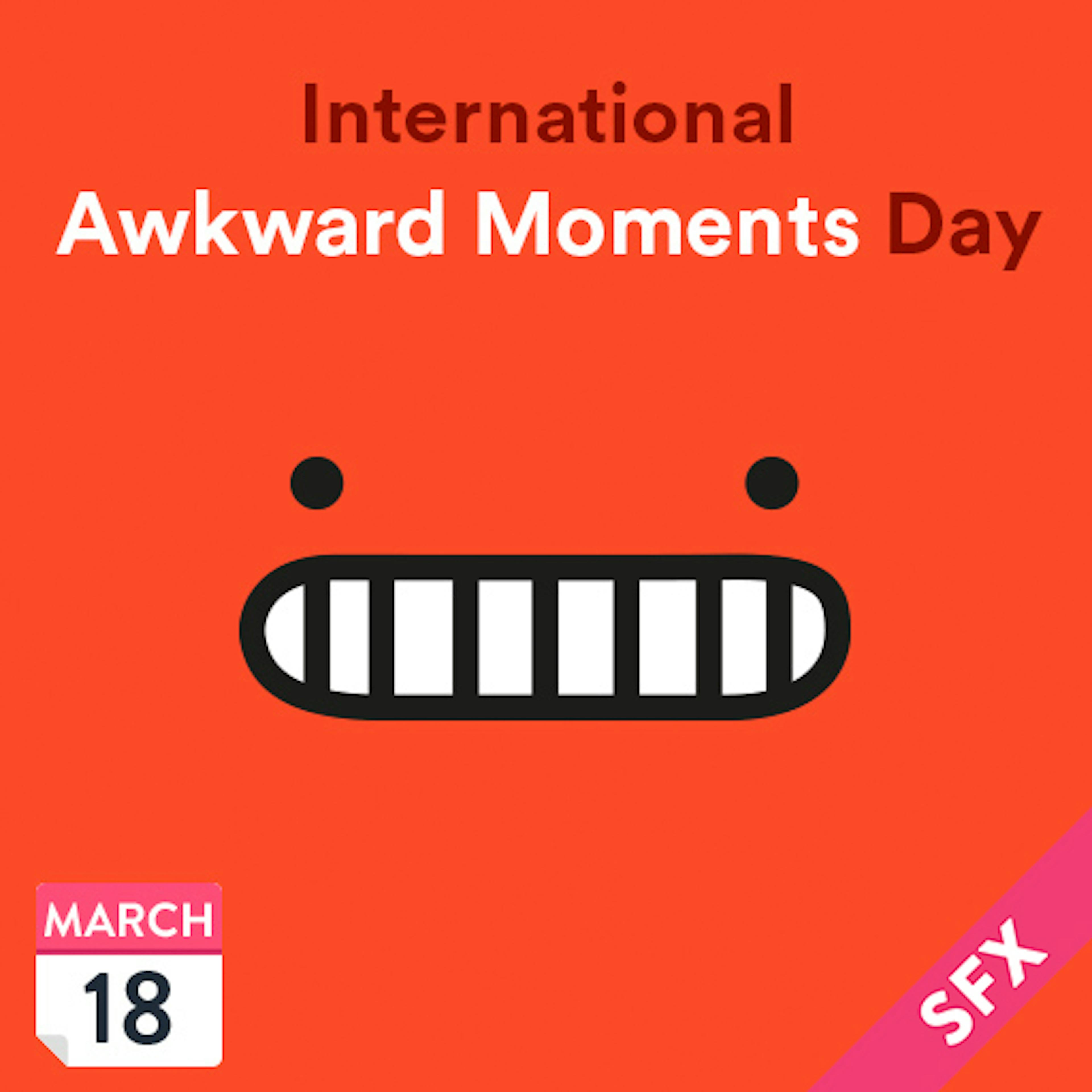 Awkward Moments Day