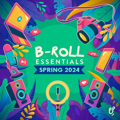 B-Roll Essentials - Spring 2024 artwork