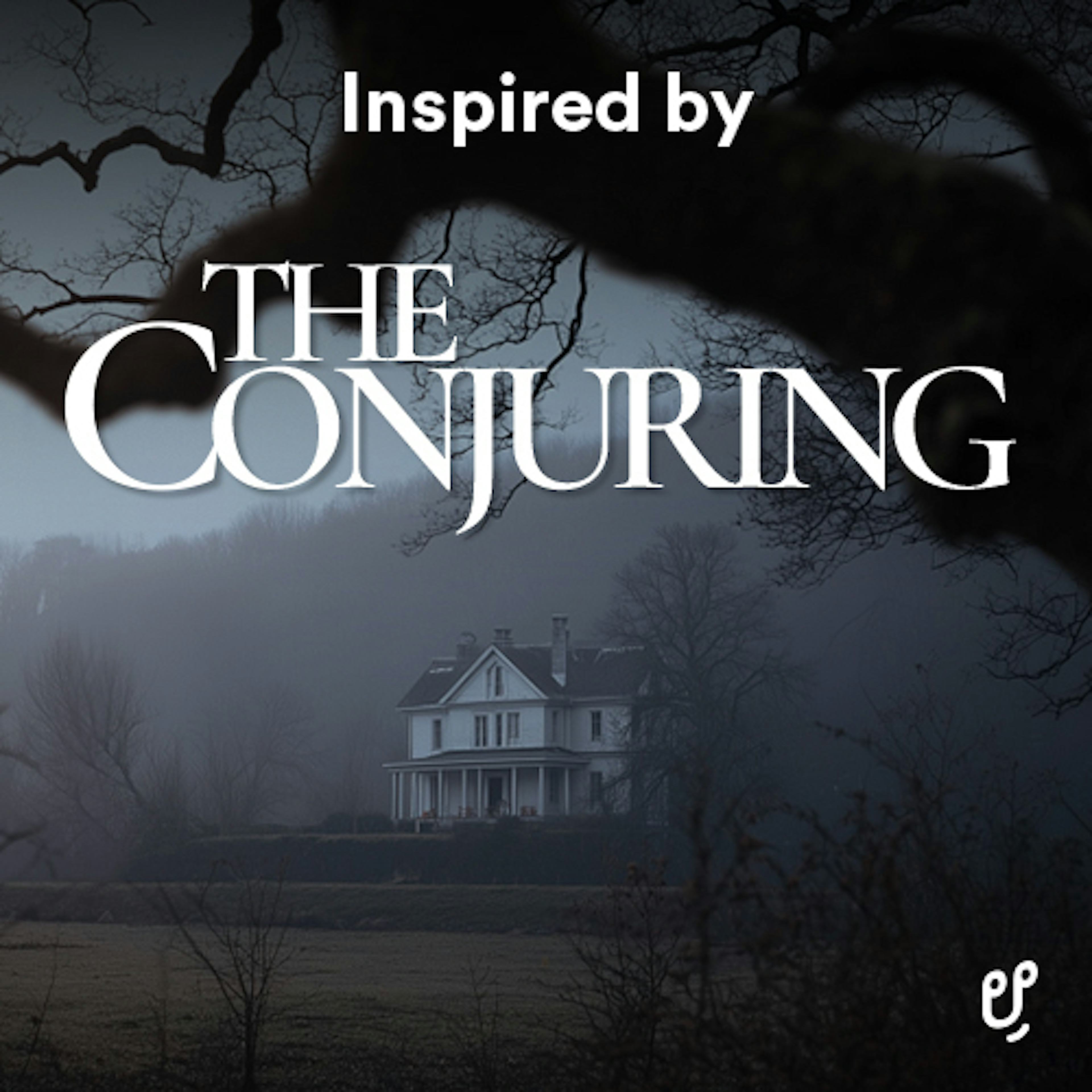 Inspired by The Conjuring