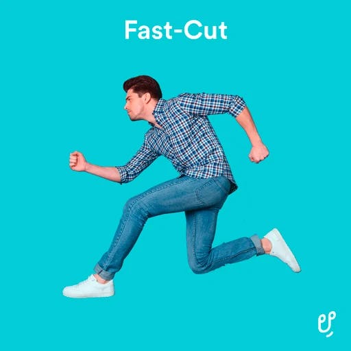 Fast-Cut