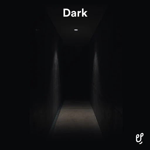 Dark
