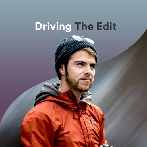 Driving The Edit