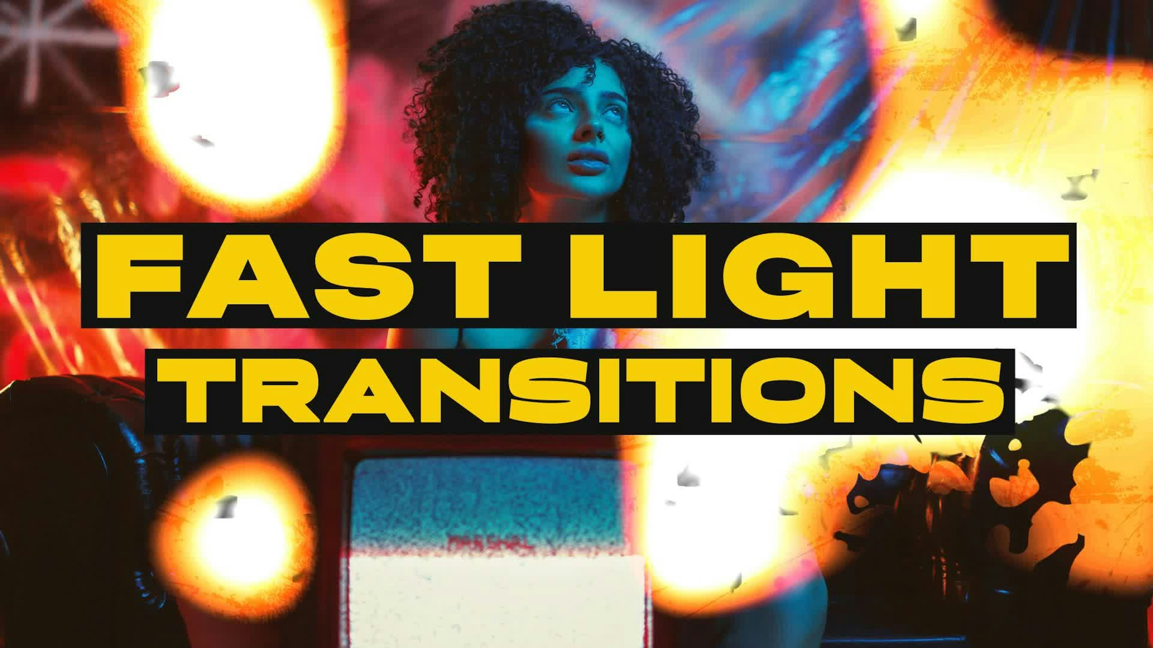 Fast Light Transitions