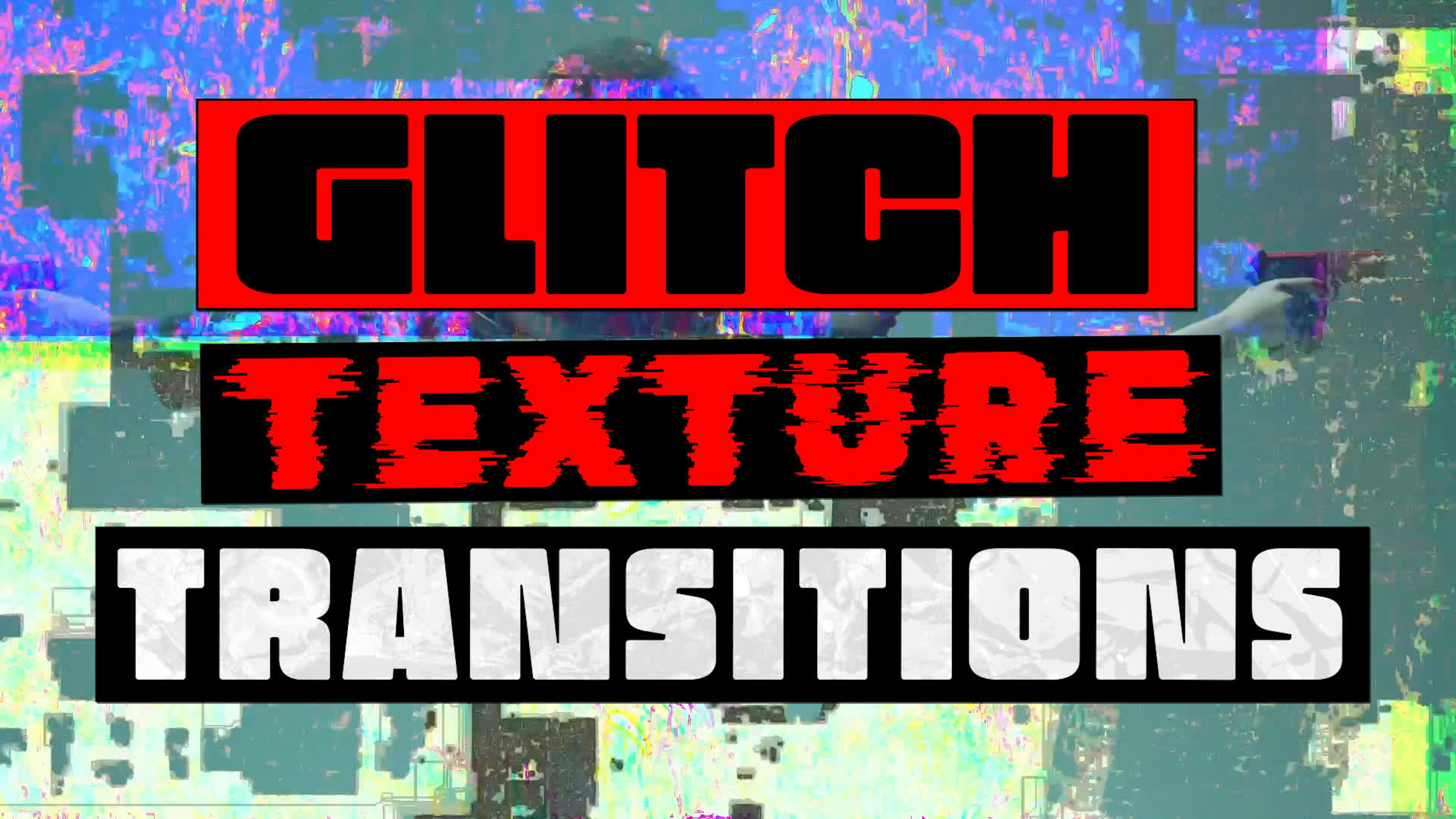 Glitch Texture Transitions