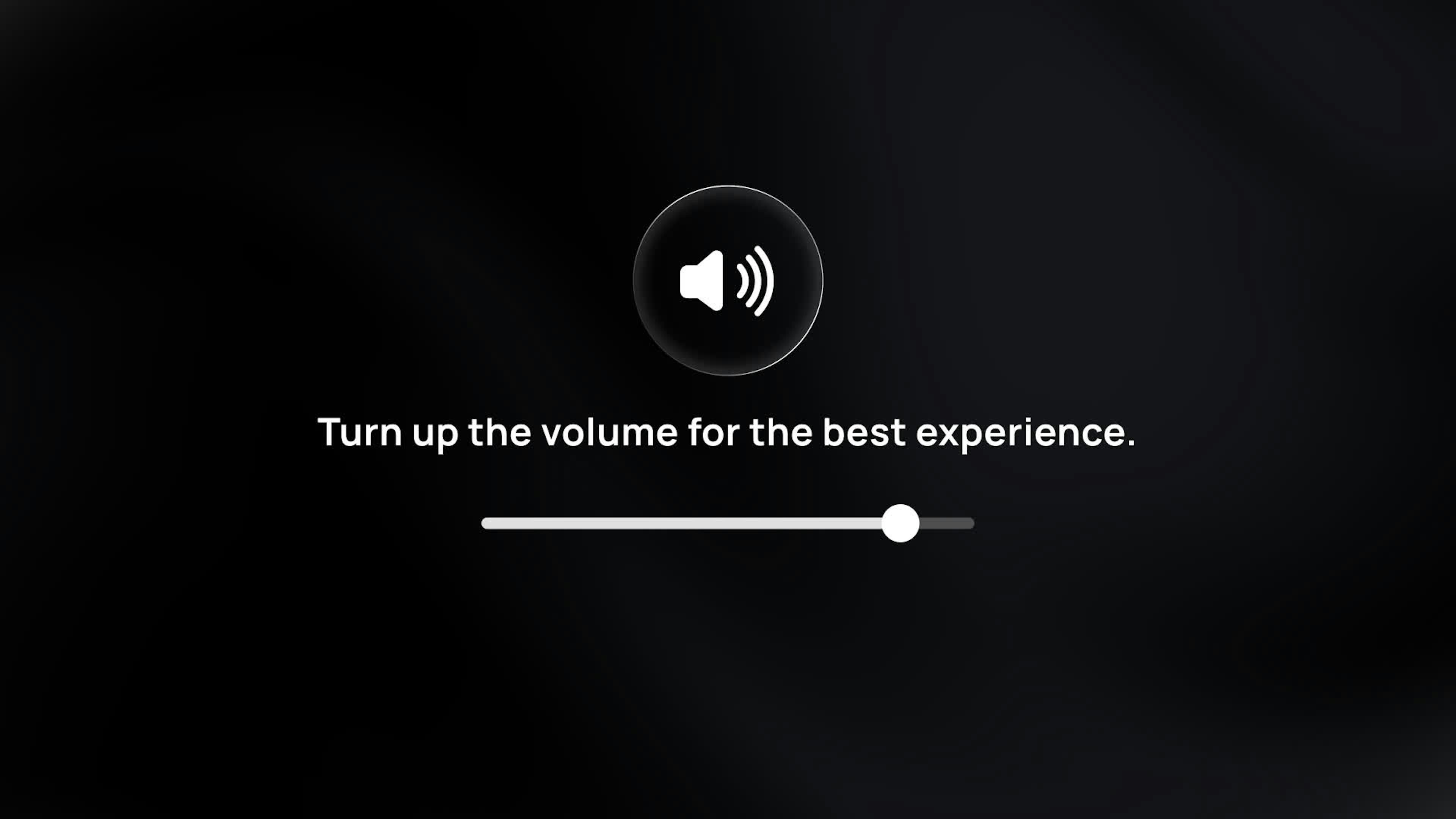 Increase Volume For Best Experience