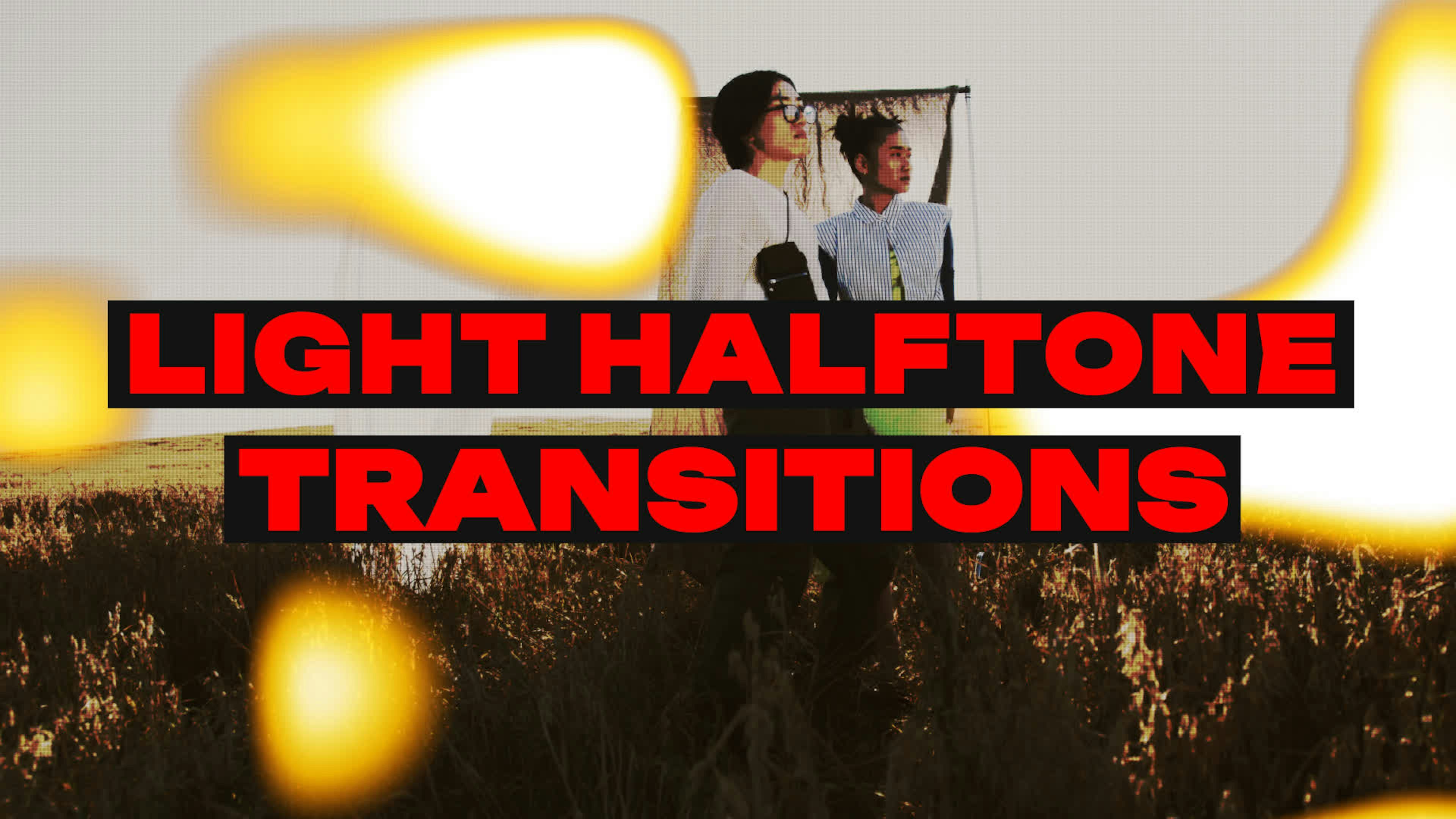 Light Halftone Transitions