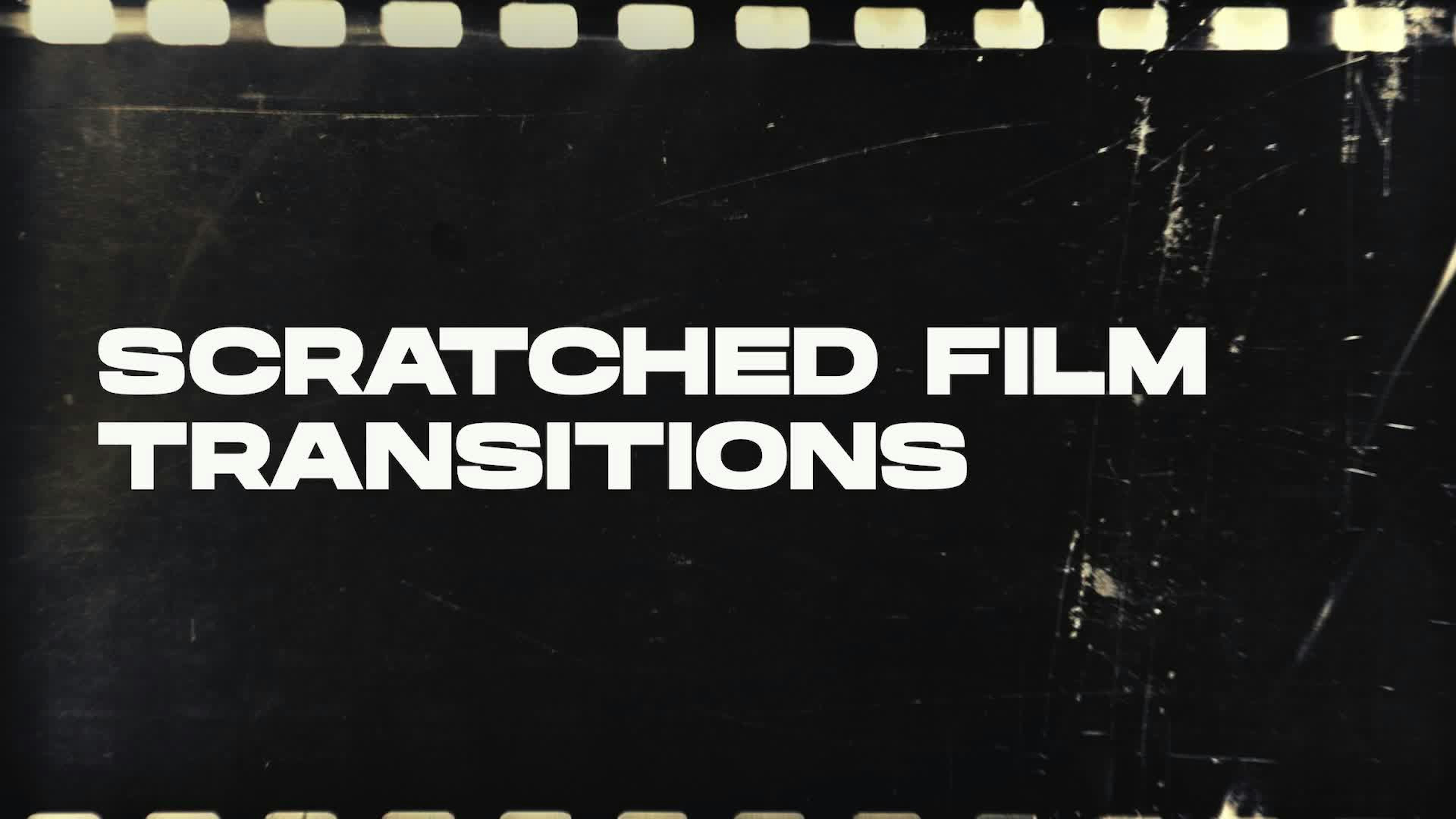 Scratched Film Transitions
