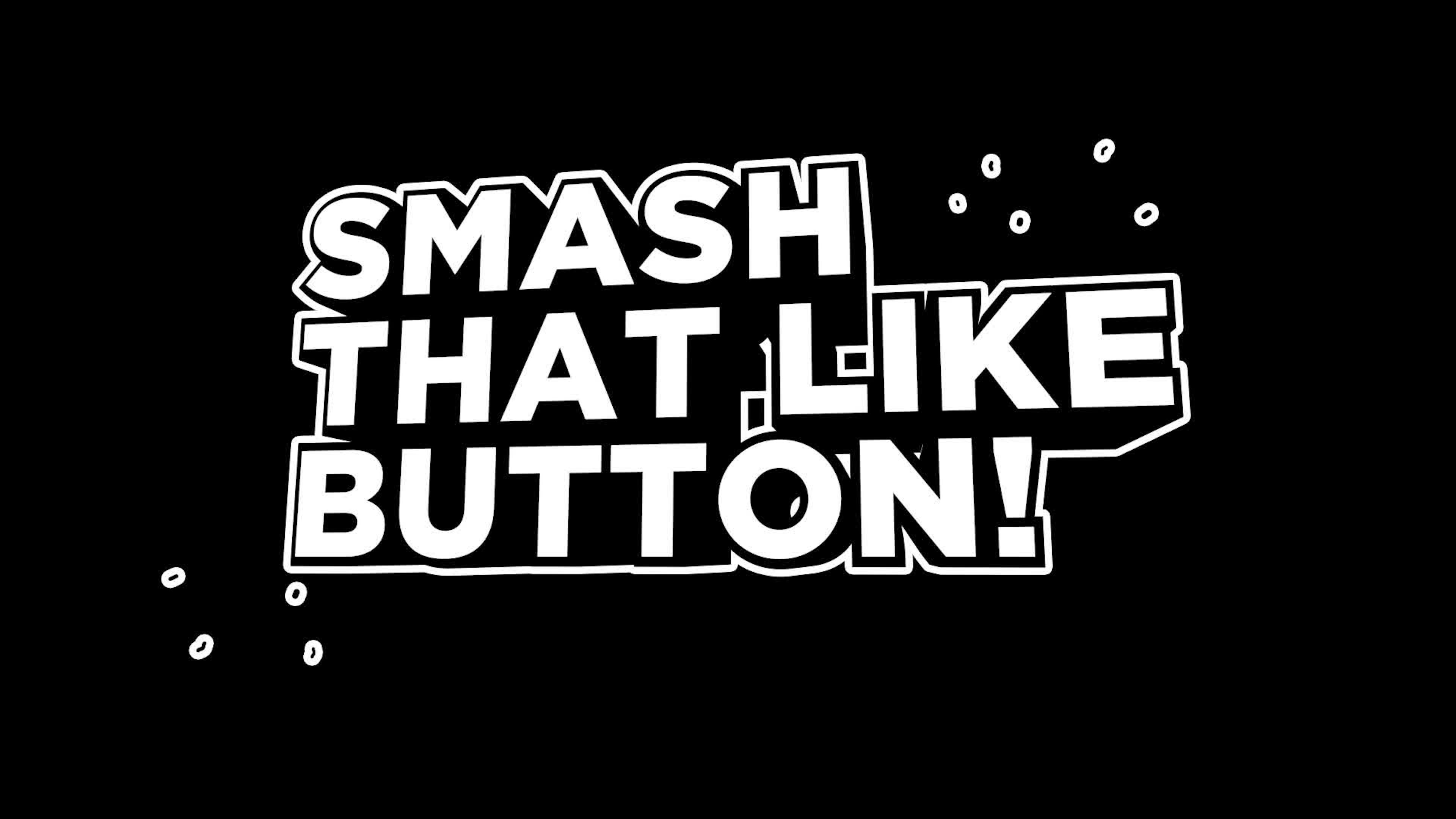 Smash That Like Button - Cartoon Text