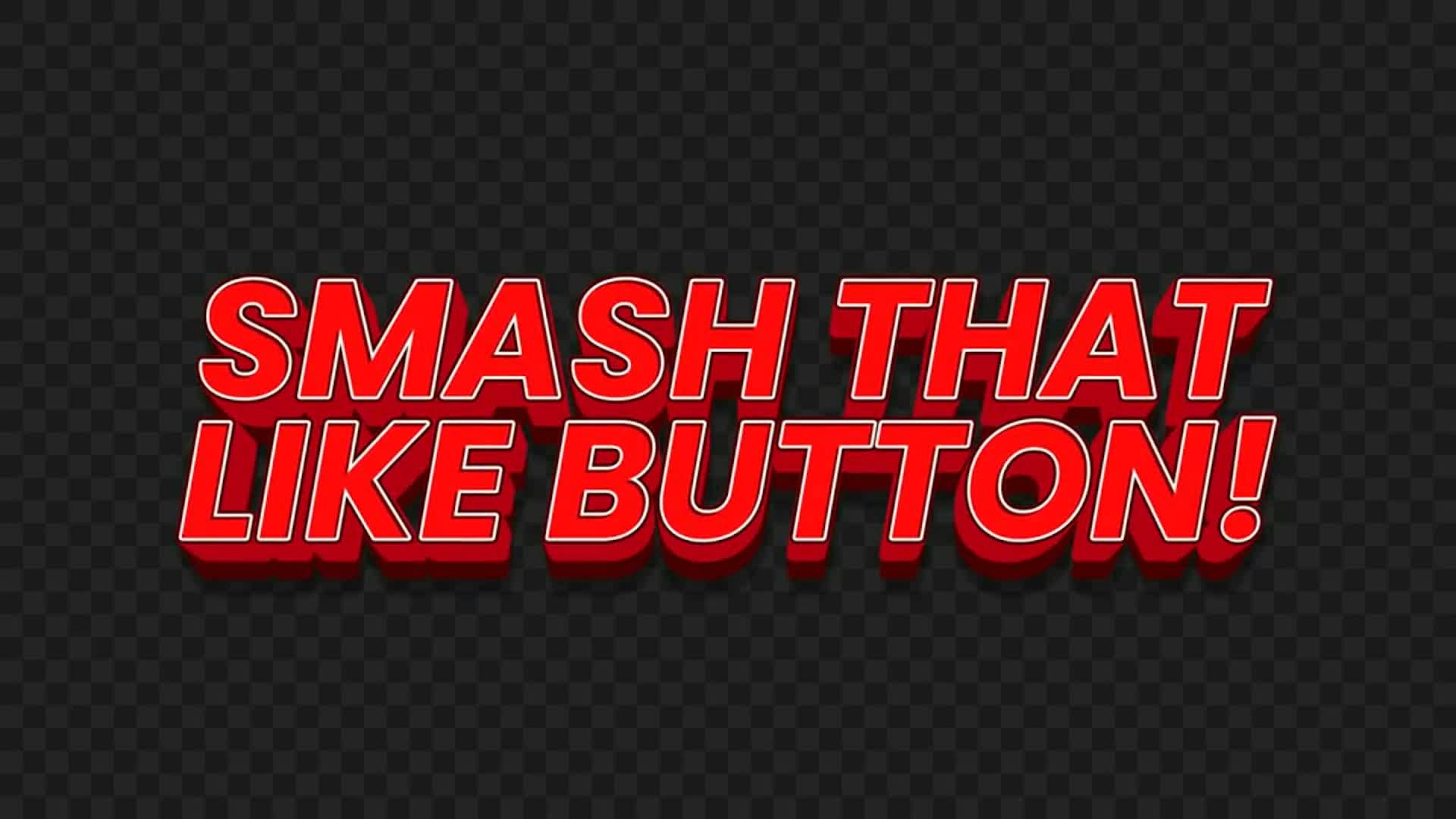 Smash That Like Button Reaction