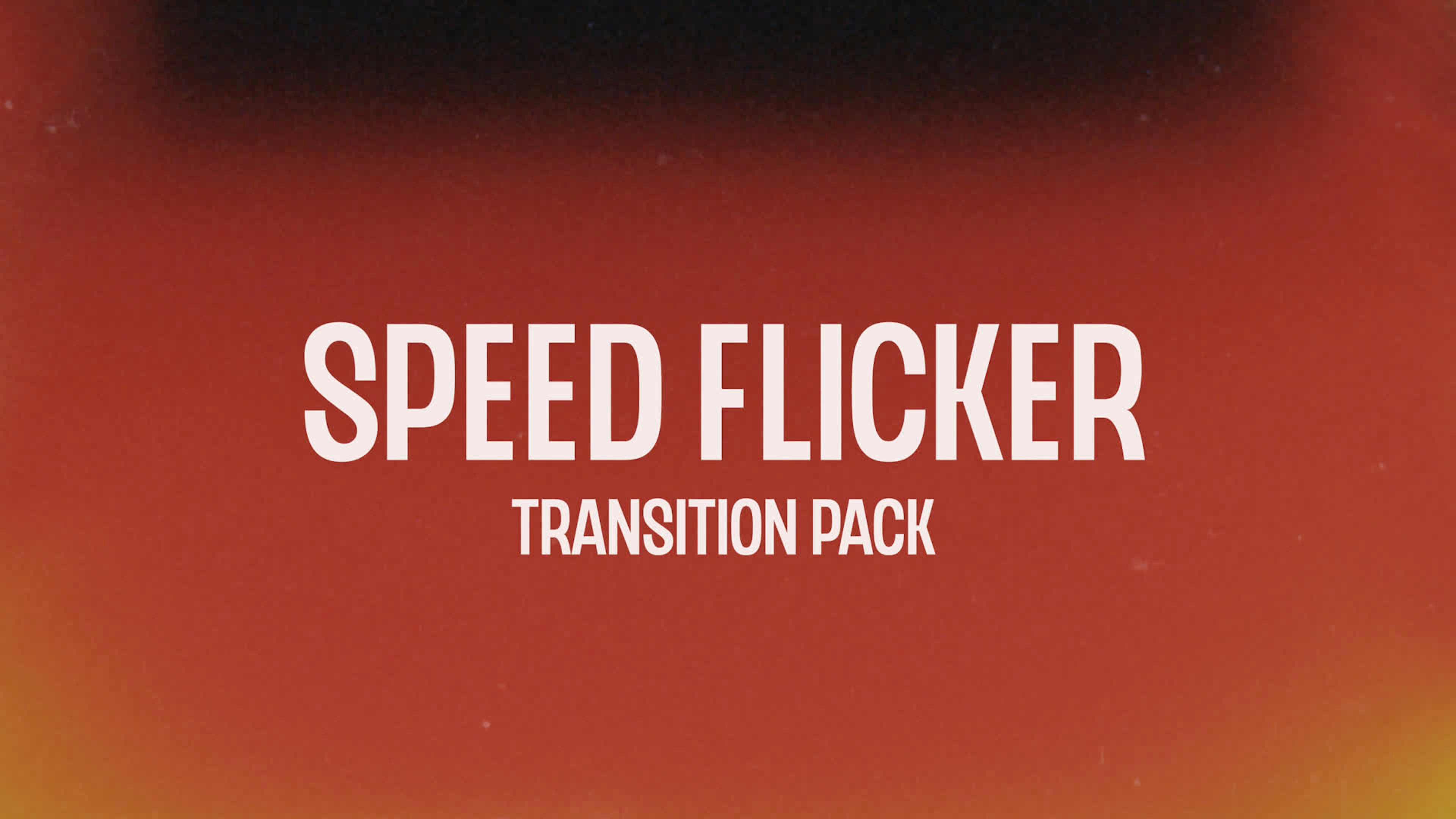 Speed Flicker Transition Pack